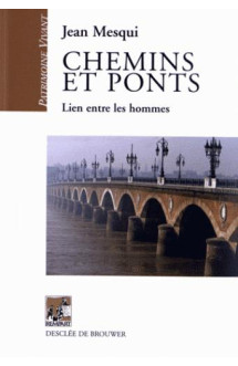 Chemins et ponts  -  lien entre les hommes