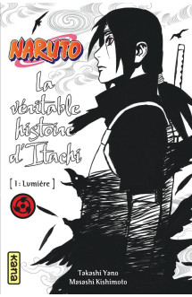 Naruto - romans - tome 5 - la véritable histoire d itachi (partie 1)