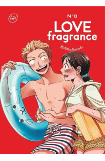 Love fragrance - tome 8