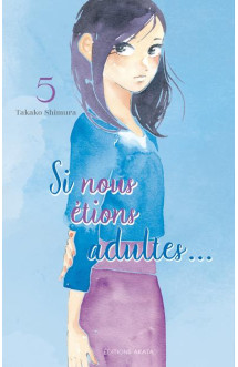 Si nous étions adultes... - tome 5