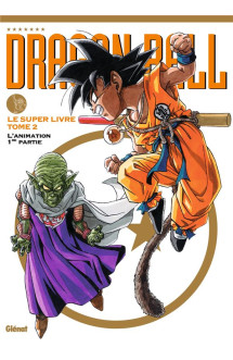 Dragon ball - le super livre - tome 02