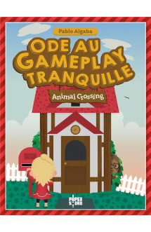 Animal crossing ode au gameplay tranquille