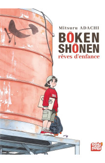 Bôken shônen : rêves d'enfance