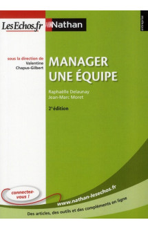 Manager une equipe 2e edition entreprise nathan - lesechos.fr