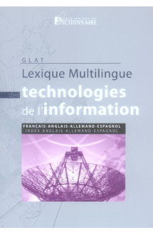 Lexique multilingue des technologies de l'information fr/ang/all/esp