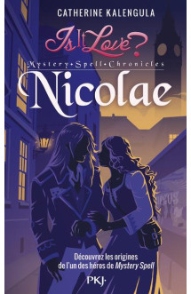 Is it love ? mystery spell chronicles t.3 : nicolae