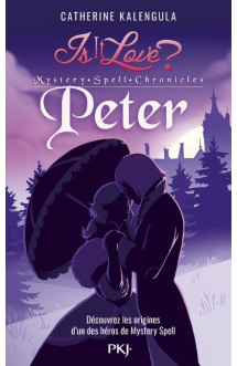 Is it love ? mystery spell chronicles t.2  -  peter