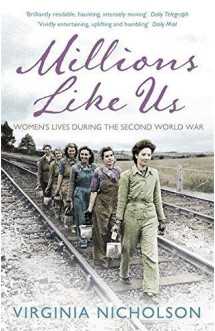 Millions like us : women's lives during the second world war /anglais