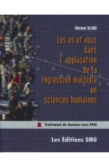 Les us et abus dans l'application de la regression multiple en sciences humaines