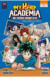 My hero academia - les dossiers secrets de ua t.2 : camp d'ete : les coulisses