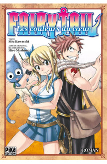 Fairy tail - roman - t01 - fairy tail - les couleurs du coeur - roman