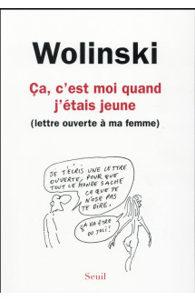 Ca, c'est moi quand j'etais jeune  -  lettre ouverte a ma femme