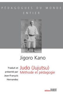 Judo (jujutsu)  -  methode et pedagogie