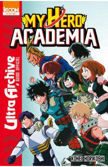 My hero academia : ultra archive  -  guide officiel