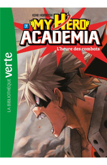 My hero academia t.7  -  l'heure des combats