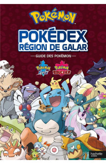 Pokemon : pokedex, region de galar  -  guide des pokemon