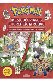 Mes coloriages cherche-et-trouve : pokemon : les pokemon legendaires de galar