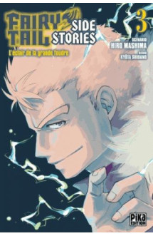 Fairy tail - side stories t.3 : l'eclair de la grande foudre