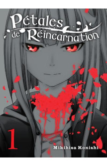 Petales de reincarnation t.1