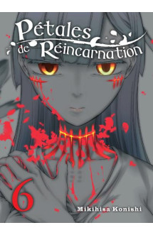 Petales de reincarnation t.6