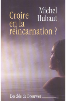 Croire en la reincarnation ?