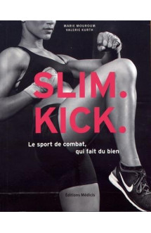 Slim kick  -  le sport de combat qui fait du bien