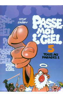 Passe-moi l'ciel t.5 : tous au paradis !