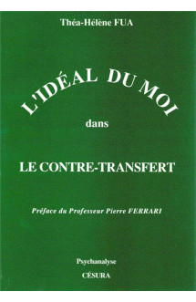 Ideal du moi/contre-transfert : l'ideal du moi dans le contre-transfert