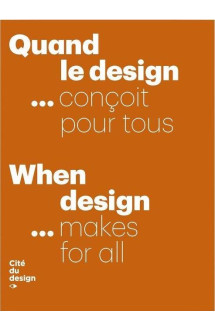 Quand le design... concoit pour tous  -  when design... makes for all