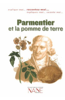 Racontez-moi... parmentier et la pomme de terre