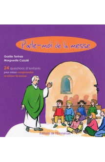 Parle-moi de la messe