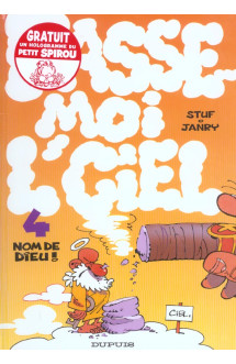 Passe-moi l'ciel t.4 : nom de dieu !