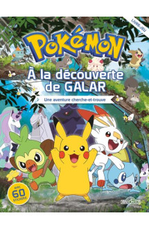 Pokemon - a la decouverte de galar : une aventure cherche-et-trouve