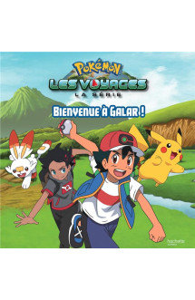 Pokemon - les voyages : bienvenue a galar !