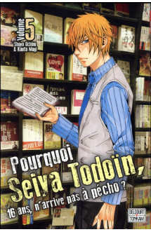 Pourquoi seiya todoin, 16 ans, n'arrive pas a pecho ? t.5