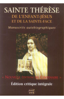 Sainte therese de l'enfant-jesus et de la sainte-face - manuscrits autobiographiques