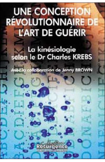 La kinesiologie selon le dr charles krebs - une conception revolutionnaire