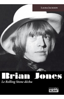 Brian jones  -  le rolling stone dechu