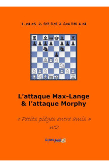 L'attaque max-lange et l'attaque morphy