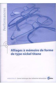 Alliages a memoire de forme de type nickel titane (performances, resultats des actions collectives, 9p17)