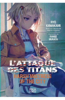 L'attaque des titans - harsh mistress of the city t.2