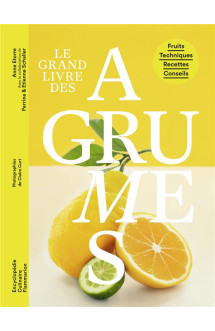 Le grand livre des agrumes