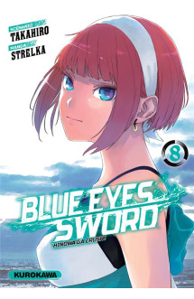 Blue eyes sword - tome 8