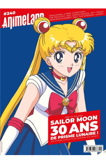 Animeland n.240 : sailor moon : 30 ans de prisme lunaire