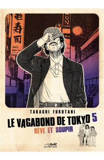 Le vagabond de tokyo t.5 : reve et soupir