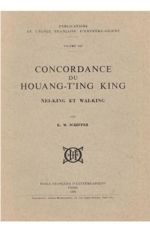 Concordance du houang-t'ing king, nei-king et wai-king