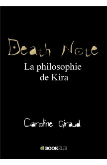 Death note : la philosophie de kira