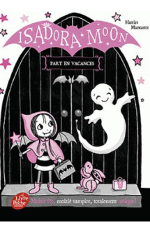 Isadora moon t.6 : isadora moon part en voyage scolaire