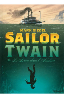 Sailor twain ou la sirene dans l'hudson