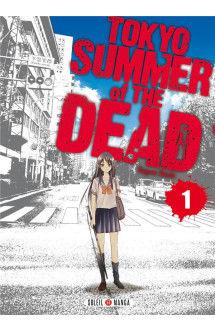 Tokyo - summer of the dead t.1